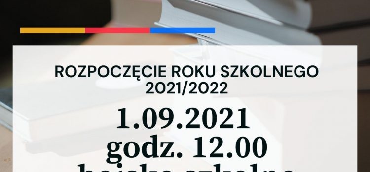 ROZPOCZĘCIE ROKU SZKOLNEGO ROZPOCZĘCIE ROKU SZKOLNEGO