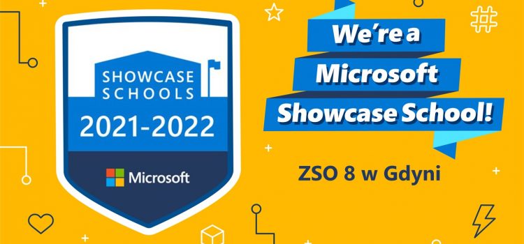 MICROSOFT SHOWCASE SCHOOL 2021/2022 MICROSOFT SHOWCASE SCHOOL 2021/2022